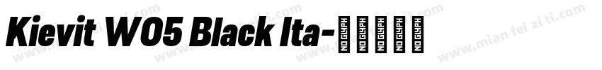 Kievit W05 Black Ita字体转换